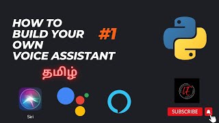 How to build your own voice assistant #1 | Python | Tamil | Learn with Esprit