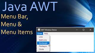 29 Java AWT Creating Menu bar, Menu and MenuItems