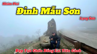 Khám Phá Đỉnh Mẫu Sơn - Lạng Sơn | Sương Lạnh Trắng Xóa Bao Phủ Cả Thị Trấn Không Khác Gì Tiên Cảnh