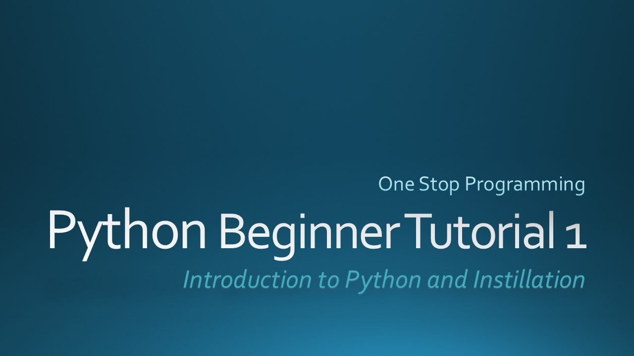Python Beginner Tutorial For Absolute Beginners Python Beginner Tutorial For Absolute Beginners