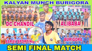 5 लाख 40 हजार धमाका // Semi Final Match // At Burigora ckp