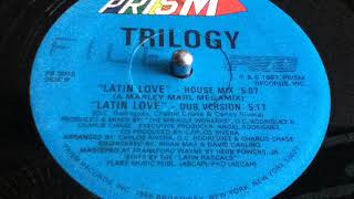 TRILOGY- LATIN LOVE DUB