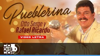 Pueblerina, Otto Serge \u0026 Rafael Ricardo – Video Letra