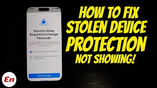 iPhone Stolen Device Protection NOT SHOWING; Check These Settings to FIX!