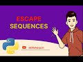 Escape Sequences in Python: A Comprehensive Guide