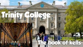 Trinity college dublin|| The book of kells|| Long room