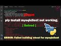 pip install mysqlclient not working - solved 💯 | How to install mysqlclient in Python -coder website