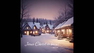 Jesus Christ is born!/ ccm/찬양/ 마인드스케치