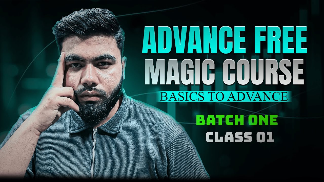 Advance Magic Course Part 1 Youtube