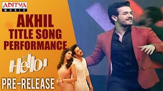 HELLO! Title Song Dance Performance By Akhil @ HELLO! Movie Pre Release Event