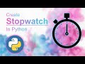 I Made My Own Stopwatch with  Python Tkinter GUI