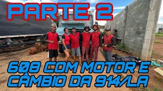 608 com motor 364/la da 914 e caxa g3/55 de 6 maxa  parte 2