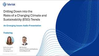 Drilling Down into the Risks of a Changing Climate and Sustainability (ESG) Trends