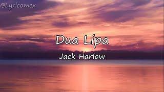 Jack Harlow-Dua Lipa-(Lyrics)