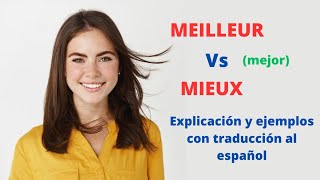 MEILLEUR vs MIEUX (mejor) :  explicación y ejemplos con traducción al español