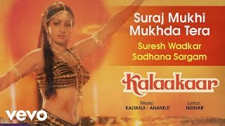 Suraj Mukhi Mukhda Tera Best Audio Song - Kalaakaar|Sridevi|Suresh Wadkar|Sadhana Sargam