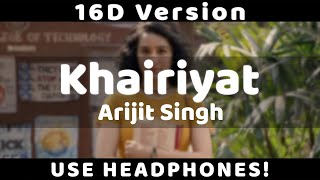 Khairiyat Video -[16D SONG]- Chhichhore | Nitesh Tiwari | Arijit Singh | Sushant, Shraddha