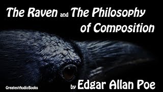 THE RAVEN & THE PHILOSOPHY OF COMPOSITION by Edgar Allen Poe - FULL AudioBook | Greatest AudioBooks
