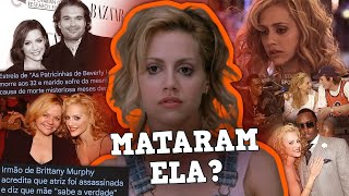 A MORTE SUSPEITA DE BRITTANY MURPHY: Ela foi envenenada?