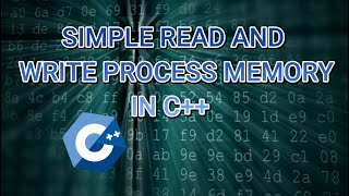C++ Read and Write Process Memory Using WIN32API.TUTORIAL