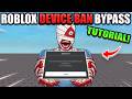 Roblox Device Bans BYPASS Tutorial / Guide 2026 - ANY GAME ON ROBLOX
