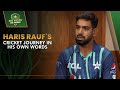 Haris Rauf's Cricket Journey In His Own Words | PCB | MA2L