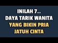 7 DAYA TARIK WANITA YANG BIKIN PRIA JATUH CINTA - Jonathan Manullang