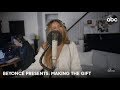 Beyoncé presents: MAKING THE GIFT (Behind The Scenes)