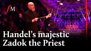 'Zadok the Priest' - Handel - the Royal Scottish National Orchestra | Classic FM