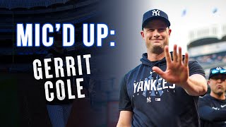 Mic'd Up: GERRIT COLE | New York Yankees