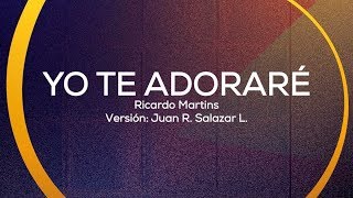 YO TE ADORARÉ - ADORADORES 2