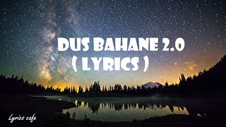 Dus Bahane 2.0 Lyrics | Baaghi 3 | Vishal,Shekhar feat,KK,Shaan,Tulsi kumar | Tiger S,Shraddha K