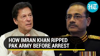 'Pak Army Not A Holy Cow': Imran Khan's direct attack on military and ISI before arrest