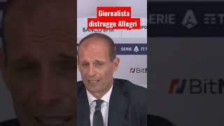 Giornalista distrugge Allegri su "Provate a togliere 5 giocatori al Milan"
