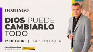 DIOS PUEDE CAMBIARLO TODO 📺  Encuentro dominical /17/Octubre/2021 En Línea Con Dios