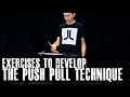 Exercises To Develop The Push-Pull Technique - James Payne