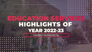 Education Services Highlight of the year 2022-23 | Hands Foundation