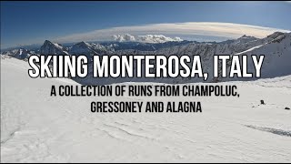 Skiing the Monterosa: A collection of runs from Champoluc, Gressoney and Alagna