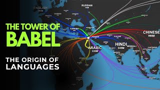 The Tower of Babel & The Origin of Languages