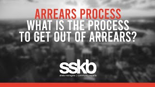 What is the process to get out of arrears?