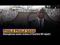 Phala Phala Saga | Ramaphosa seeks review of Section 89 report