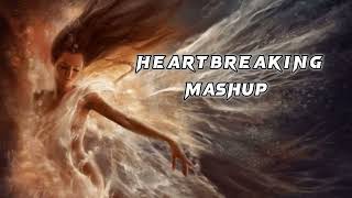 Heartbreaking Mashup 2023 | Relax Emotional Chillout Mix Lo-Fi | Sad Song Mashup #lofi #mashup #love