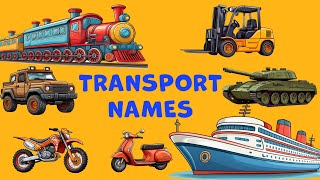 Transport Names for kids-2 | Transport and Vehicles for Kids | Learning about Transportation