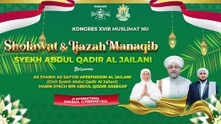 🔴 LIVE SHOLAWAT DAN IJAZAH MANAQIB SYEKH ABDUL QODIR AL-JAILANI KONGRES MUSLIMAT NU XVIII