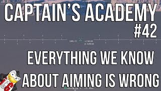 World of Warships Captain's Academy #42 - Everything We Know About Aiming is WRONG