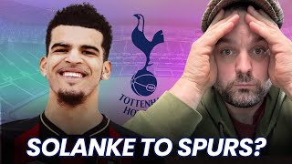 Dominic Solanke To Tottenham? [Tottenham Update]