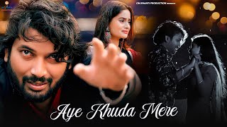 Aye Khuda Mere - Official Song | Beauty Singh Rajput & S Shanu | Om Shantih Production | Nitish Raj