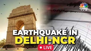 Earthquake In Delhi-NCR LIVE | Earthquake 2023 | Strong Tremors In NCR | Delhi Earthquake | N18L