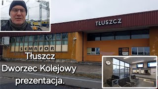 Tłuszcz Dworzec Kolejowy prezentacja. \