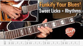 How to "Funkify" Your Blues | Guitar Rhythms, Riffs & Licks!